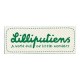 LILLIPUTIENS